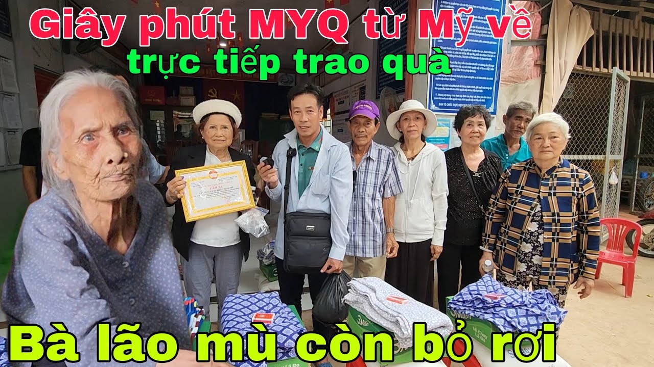 MTQ từ Mỹ về trực tiếp trao quà Bà lão mù sống một mình ngày phát 100 phần quà