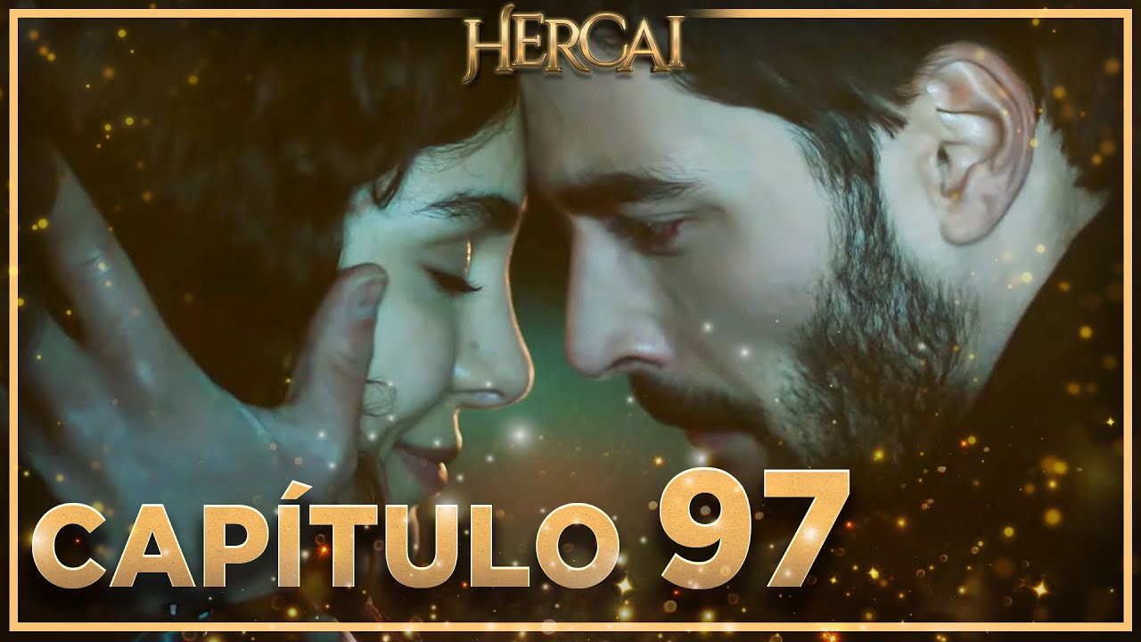 Hercai - Capítulo 97