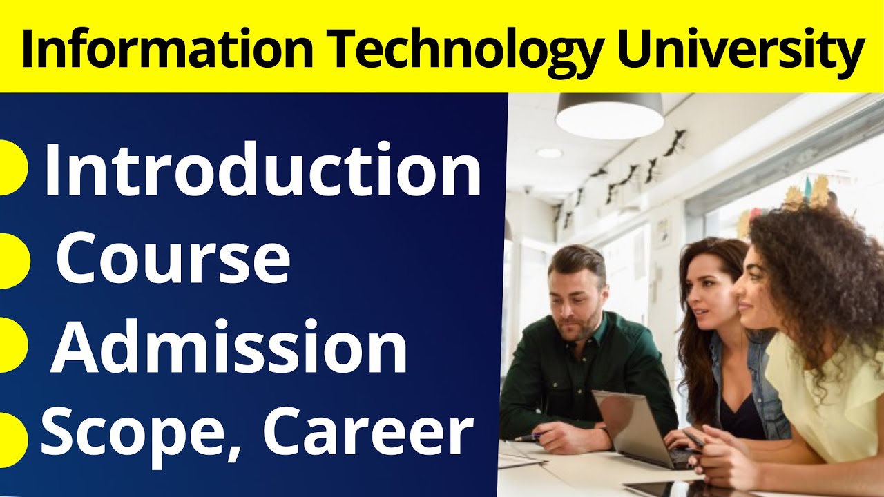 ITU Introduction | ITU Course, Admission, Fee Structure | Information Technology University