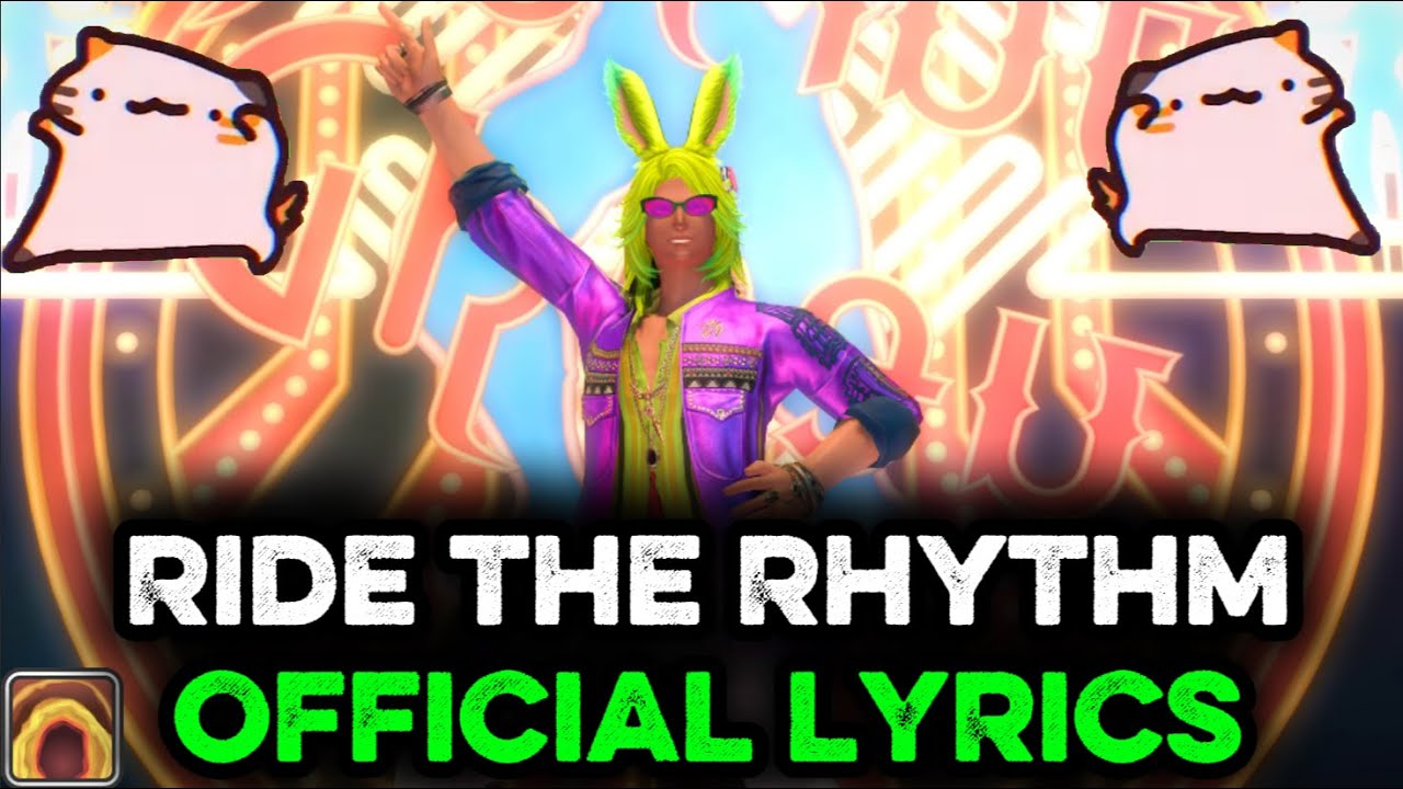 Ride the Rhythm OFFICIAL LYRICS [Dancing Green's theme M5]
