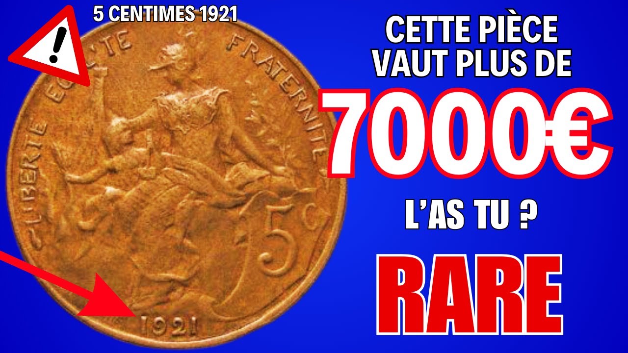 Une Pièce Très TRES RARE de 5 CENTIMES 1921 !!