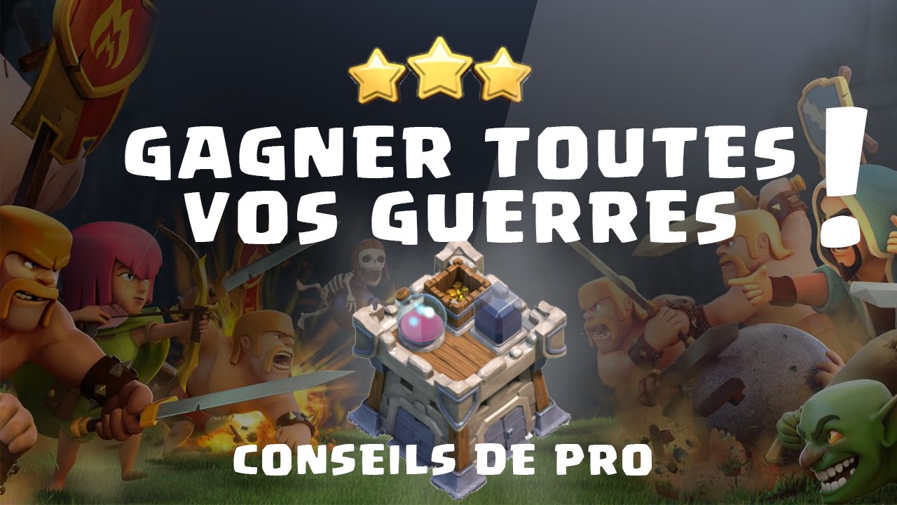 Gagner TOUTES vos guerres de clans | Conseils de pro chez Marklor | Clash of Clans | Français