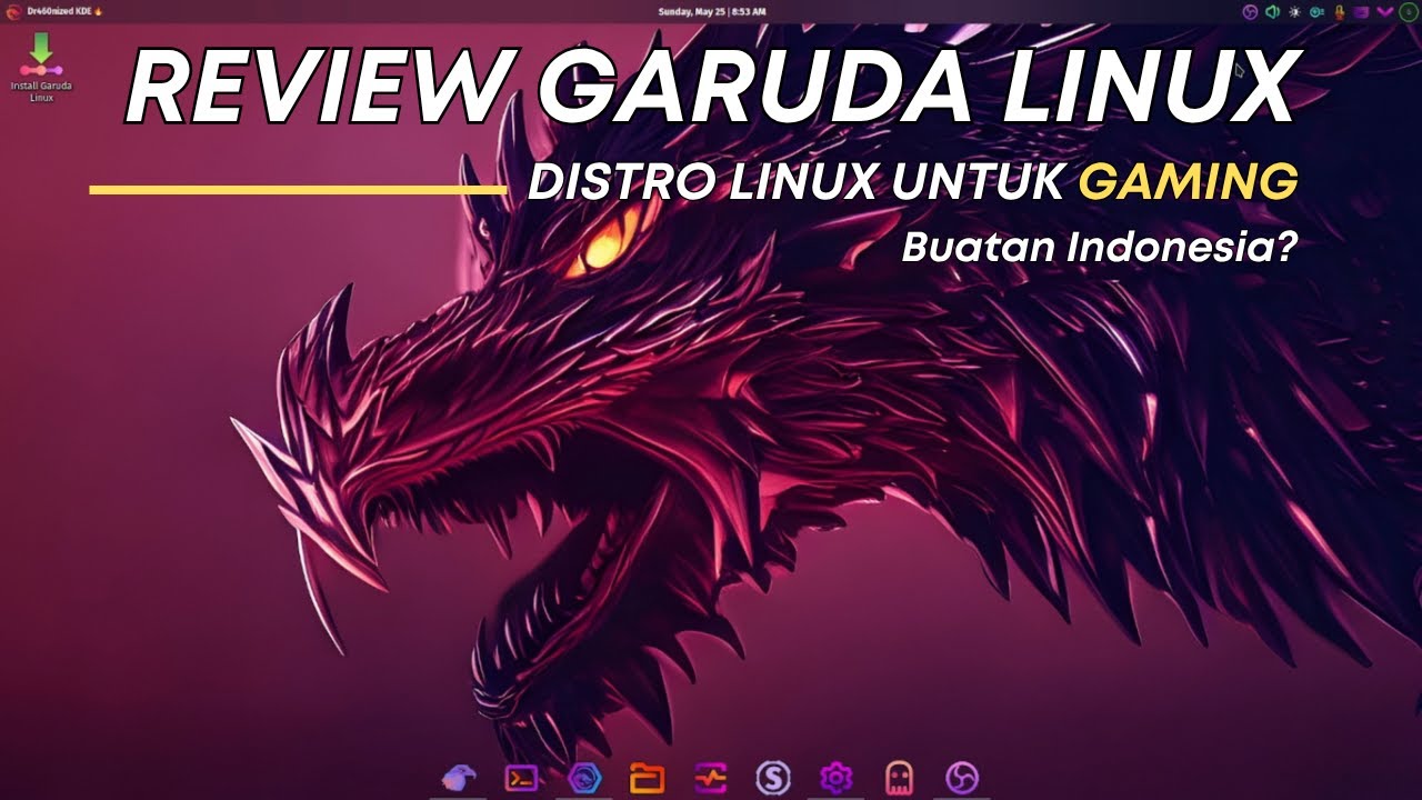 REVIEW GARUDA LINUX - OS LINUX UNTUK GAMING