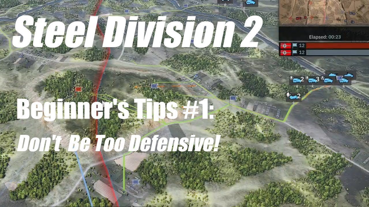 Steel Division 2 - Beginner's Tips #1: Don't Be Too Defensive