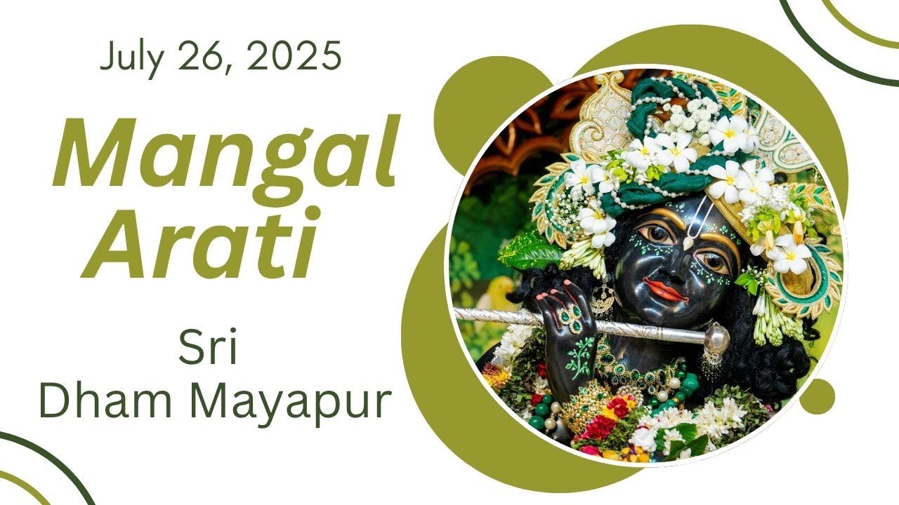 Mangal Arati Sri Dham Mayapur - July 26, 2025