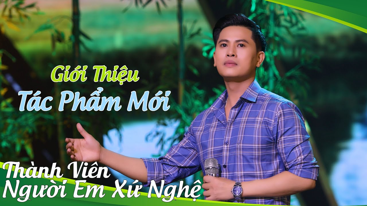 Người Em Xứ Nghệ - Thành Viên 🎧 Anh ở Phương Này Luôn Nhớ Về Em