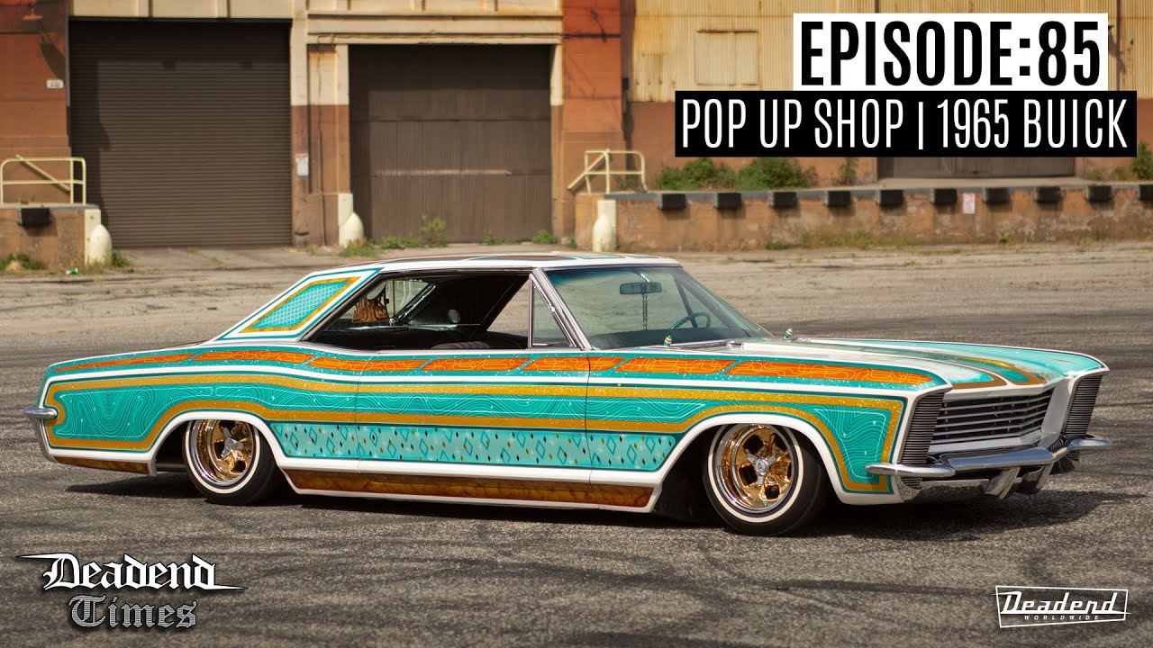 Deadend Times - Episode:85 - Pop Up Shop | 1965 Buick