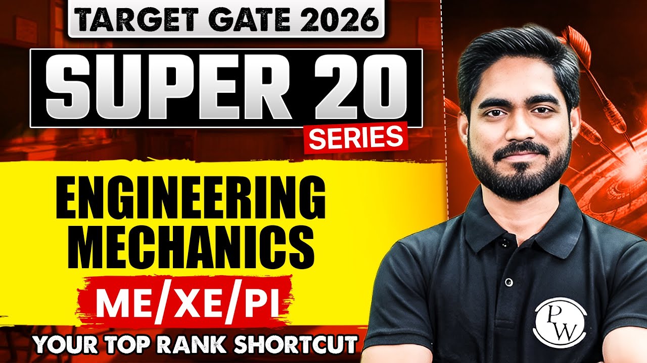 Engineering Mechanics | Mechanical Engineering, XE & PI | GATE 2026 Super 20 Series