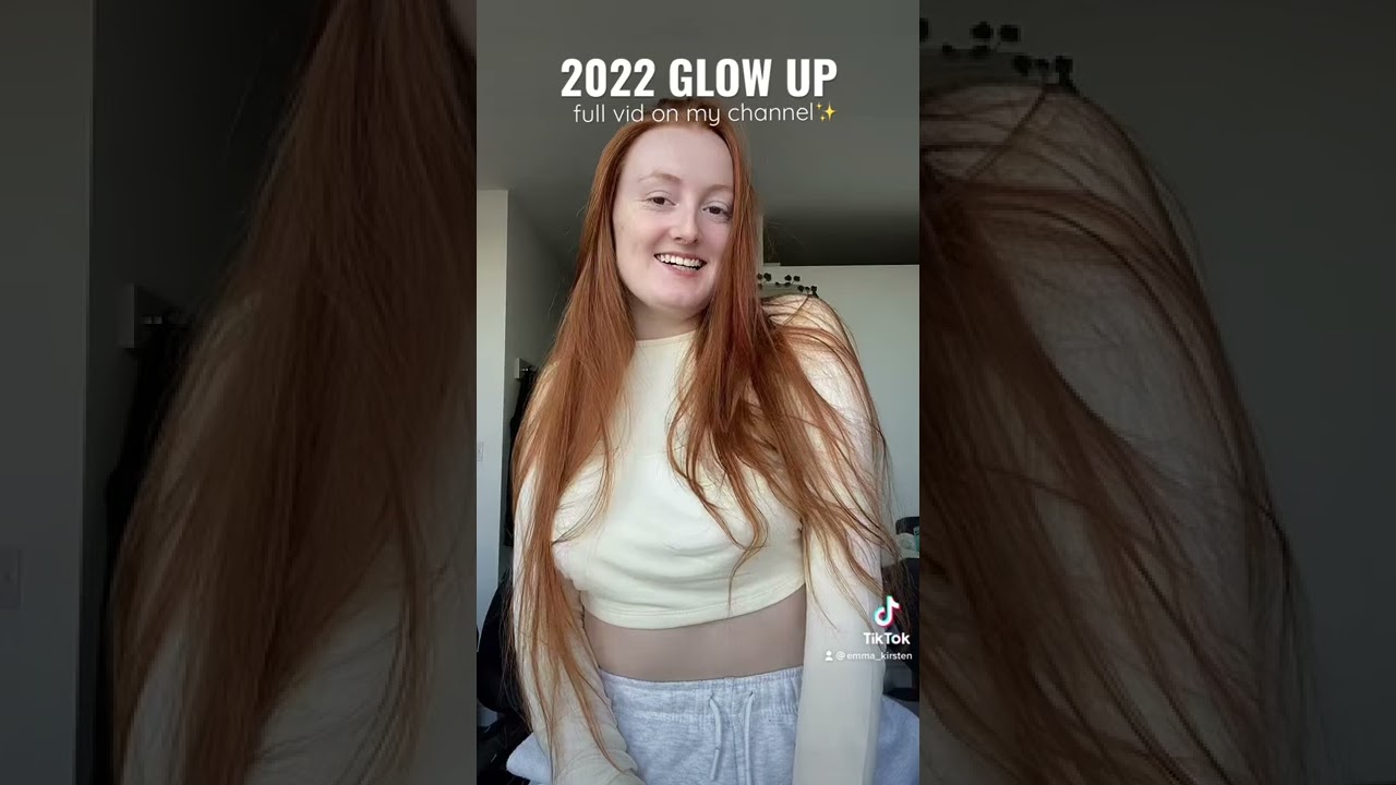 2022 glow up ✨