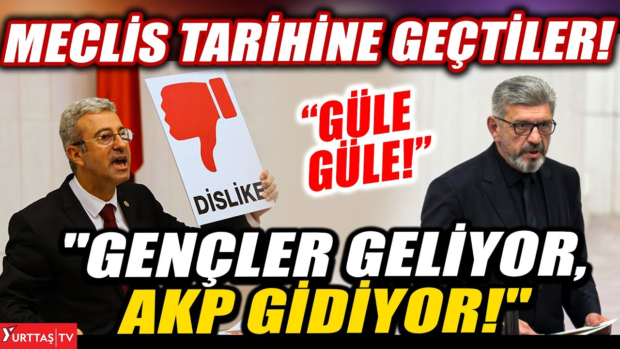 Meclis'te Alpay Antmen ve Cihangir İslam'dan efsane konuşma: Gençler geliyor, AKP gidiyor!