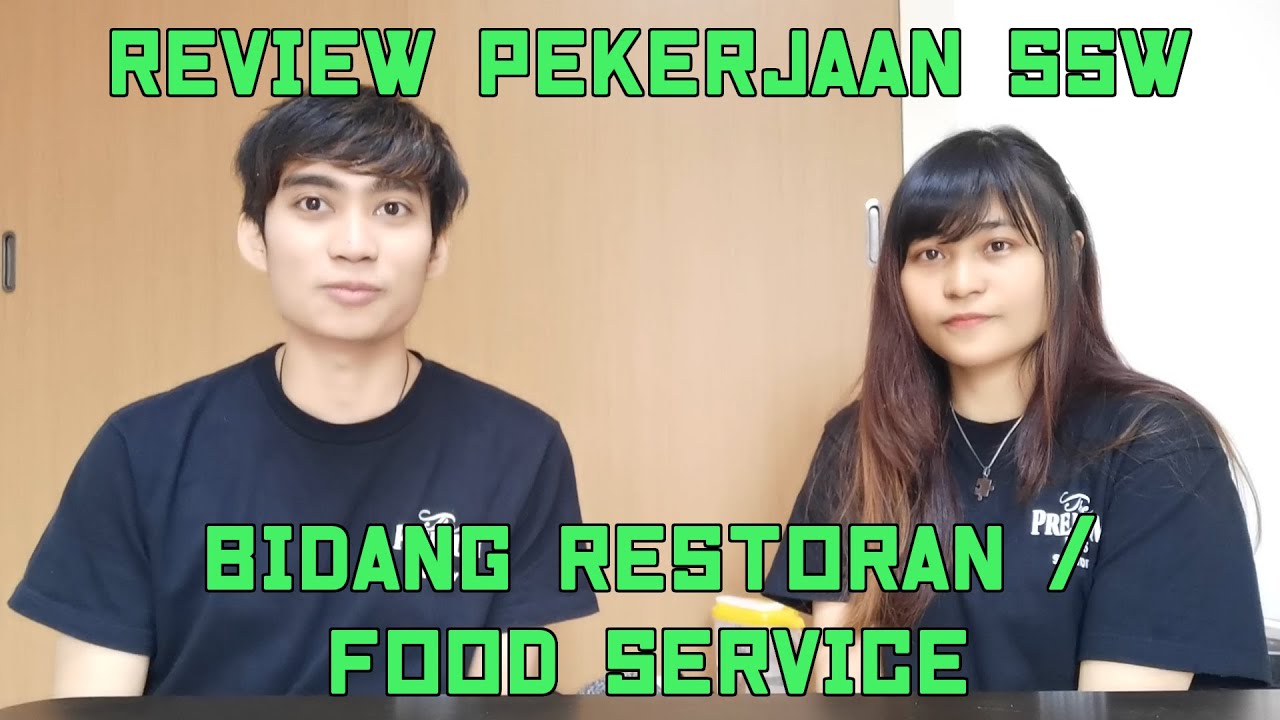 Review Pekerjaan dan Gaji SSW Tokutei Ginou Di Bidang Restoran / Food Service