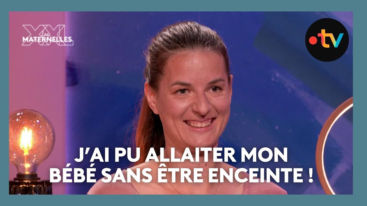 J&rsquo;ai pu allaiter mon b&eacute;b&eacute; sans &ecirc;tre enceinte !  - Les Maternelles XXL