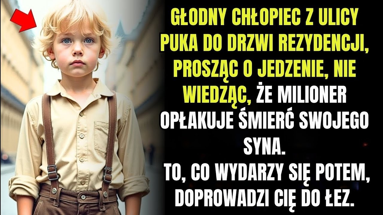 Głodne dziecko puka do drzwi rezydencji, nie wiedząc, że milioner opłakiwał śmierć swojego syna