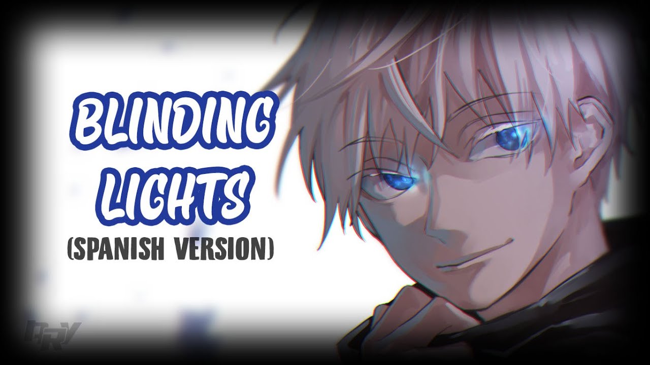 Nightcore - Blinding Lights「 Lyrics / Spanish Version 」