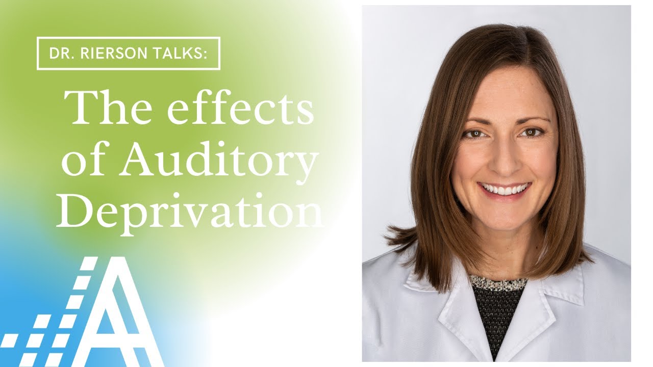 The Effects of Auditory Deprivation