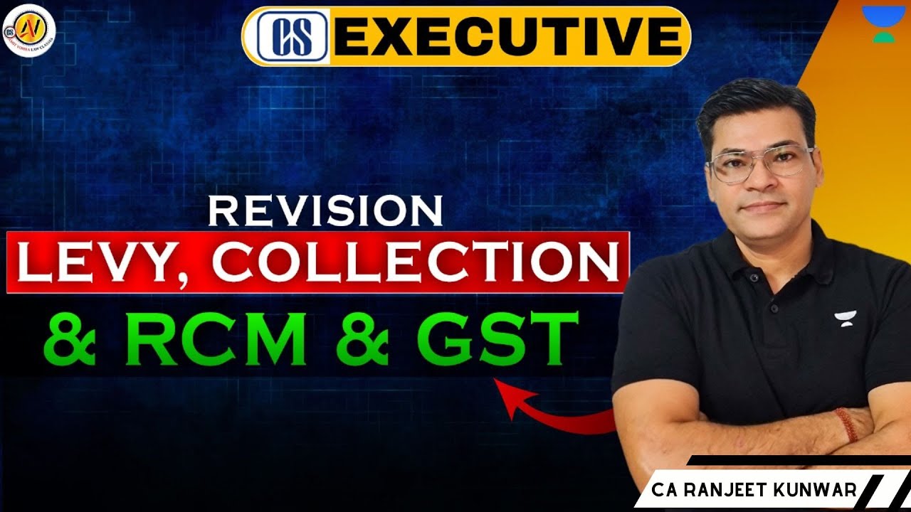 Tax Laws (One Shot Revision) Lec-1 I CA Ranjeet Kunwar #csamitvohralawclasses #unacademy #csexam