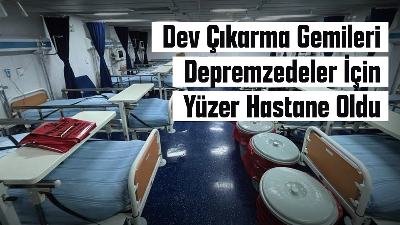 DEV &Ccedil;IKARMA GEMİLERİ DEPREMZEDELER İ&Ccedil;İN Y&Uuml;ZER HASTANE OLDU