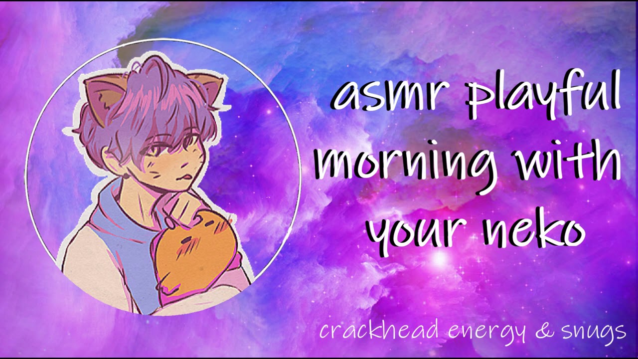 asmr playful morning snugs with your neko roleplay gender neutral #nekoas