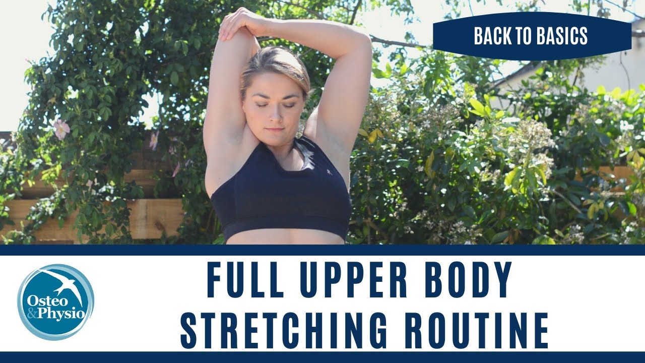 FULL UPPER BODY STRETCH ROUTINE