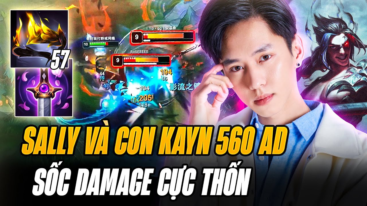 Gặp Viewer Sally Làm Nhẹ Giáo Án Kayn Sát Thủ 560AD Farm Mạng Cực Cháy Với Khả Năng Sốc DMG Cực Thốn