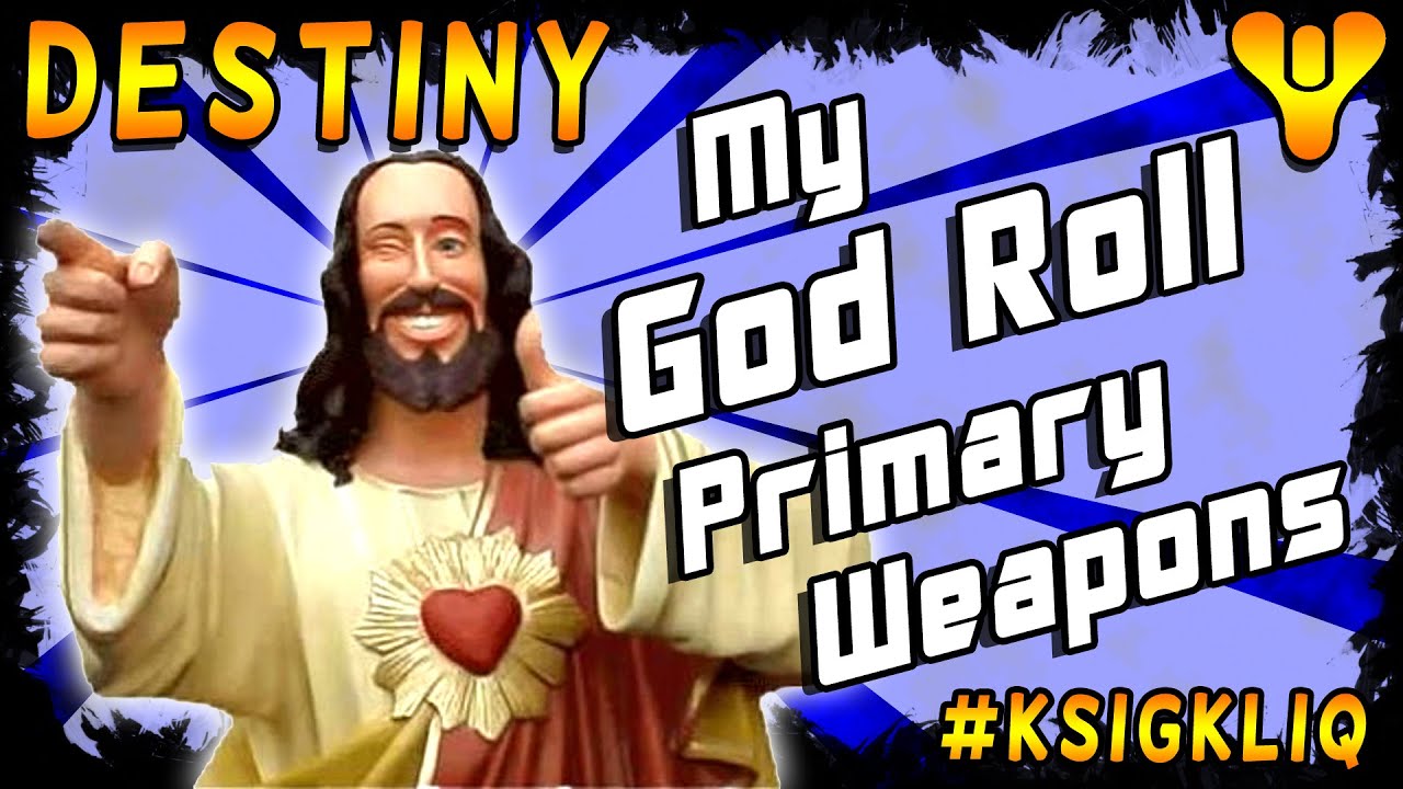 Destiny God Roll Primary Weapons | Best in My Vault