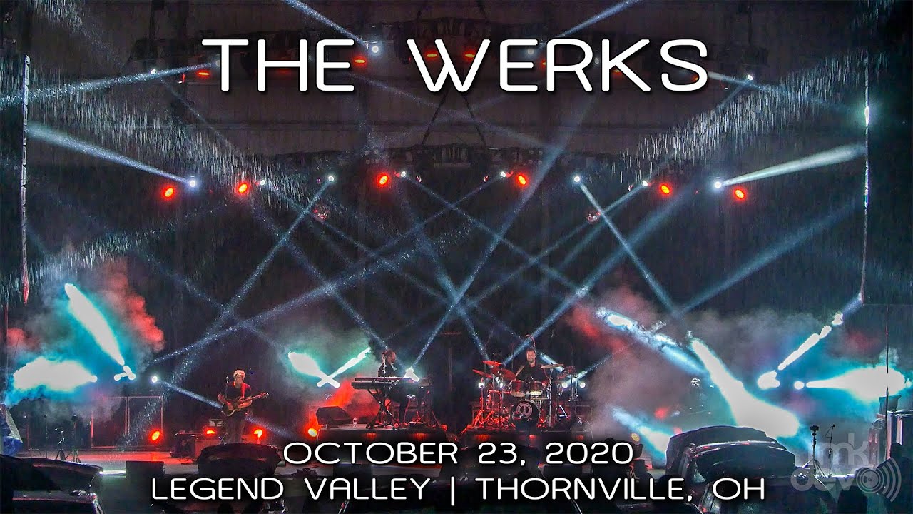 The Werks: 2020-10-23 - Legend Valley; Thornville, OH (Complete Show) [HDPRO]