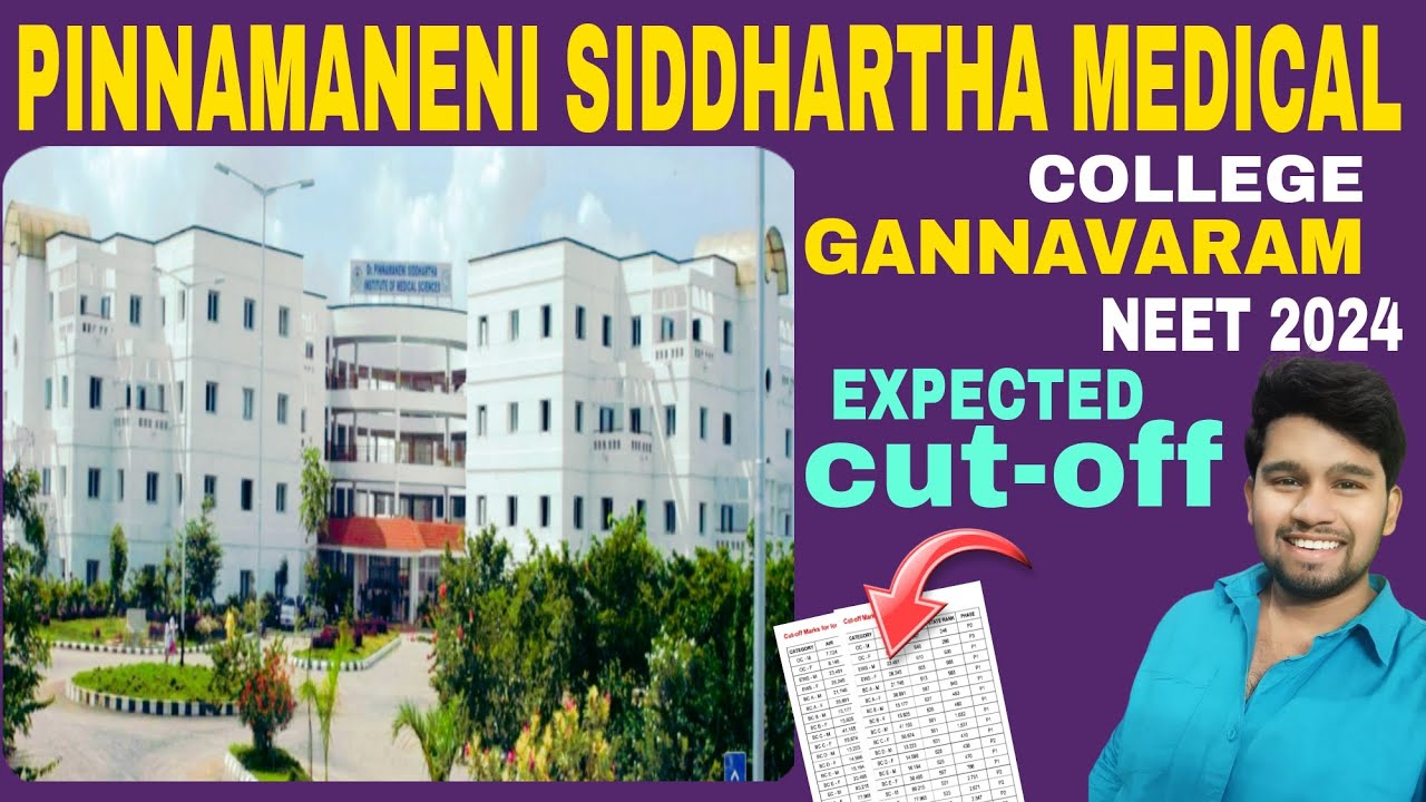 PINNAMANENI SIDDHARTHA MEDICAL COLLEGE GANNAVARAM NEET 2024 EXPECTED CUTOFF Il AP NEET CUTOFF II