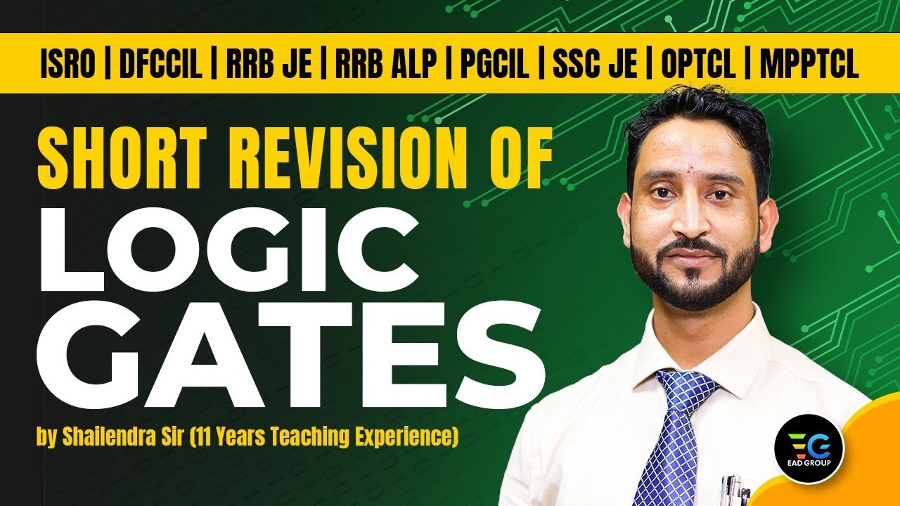 Short Revision of Logic Gates By Shailendra sir | ISRO | DFCCIL | RRB JE | PGCIL | SSC JE etc