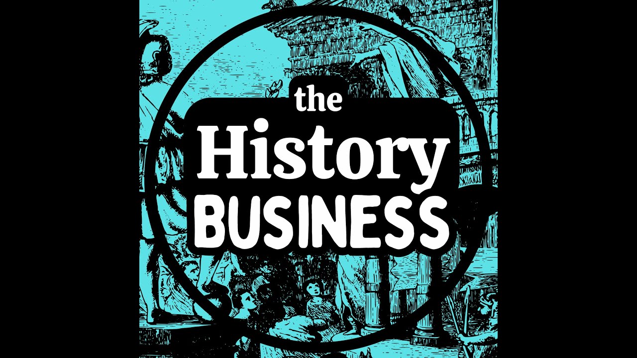 Welcome to The History Business
