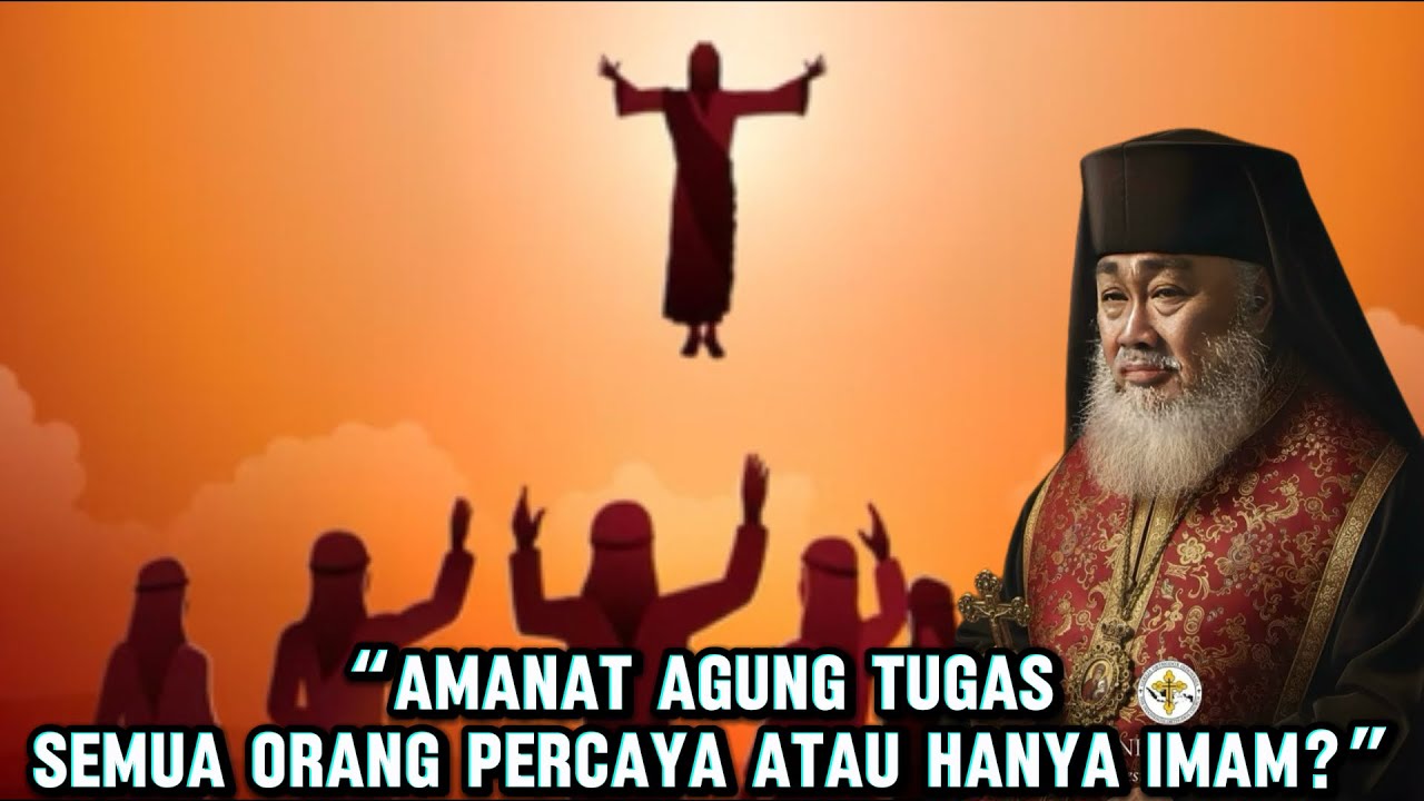 AMANAT AGUNG TUGAS SEMUA ORANG PERCAYA ATAU HANYA IMAM?