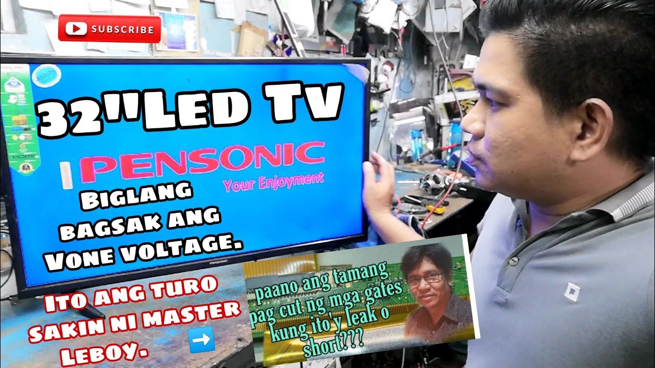 Pensonic 32"Led Tv bagsak ang Vone voltage sa topboard..tamang pag cut nang Gates signal.