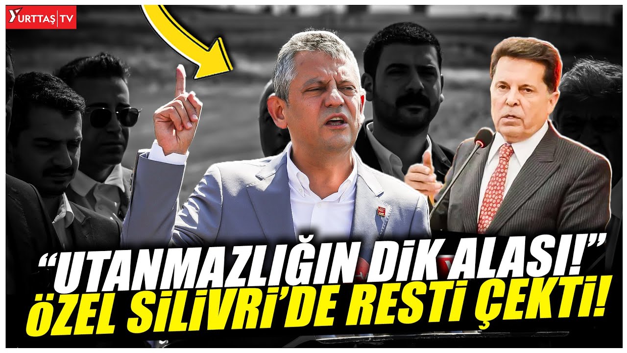 CHP Genel Başkanı Özgür Özel Silivri'de konuşuyor! #canlıyayın