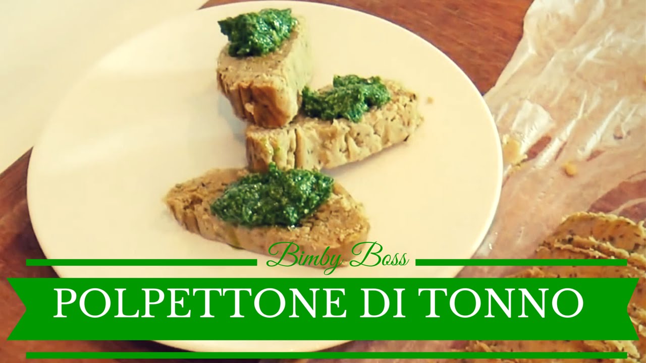 Polpettone di Tonno | Bimby TM6 - TM5 -TM31 | Thermomix