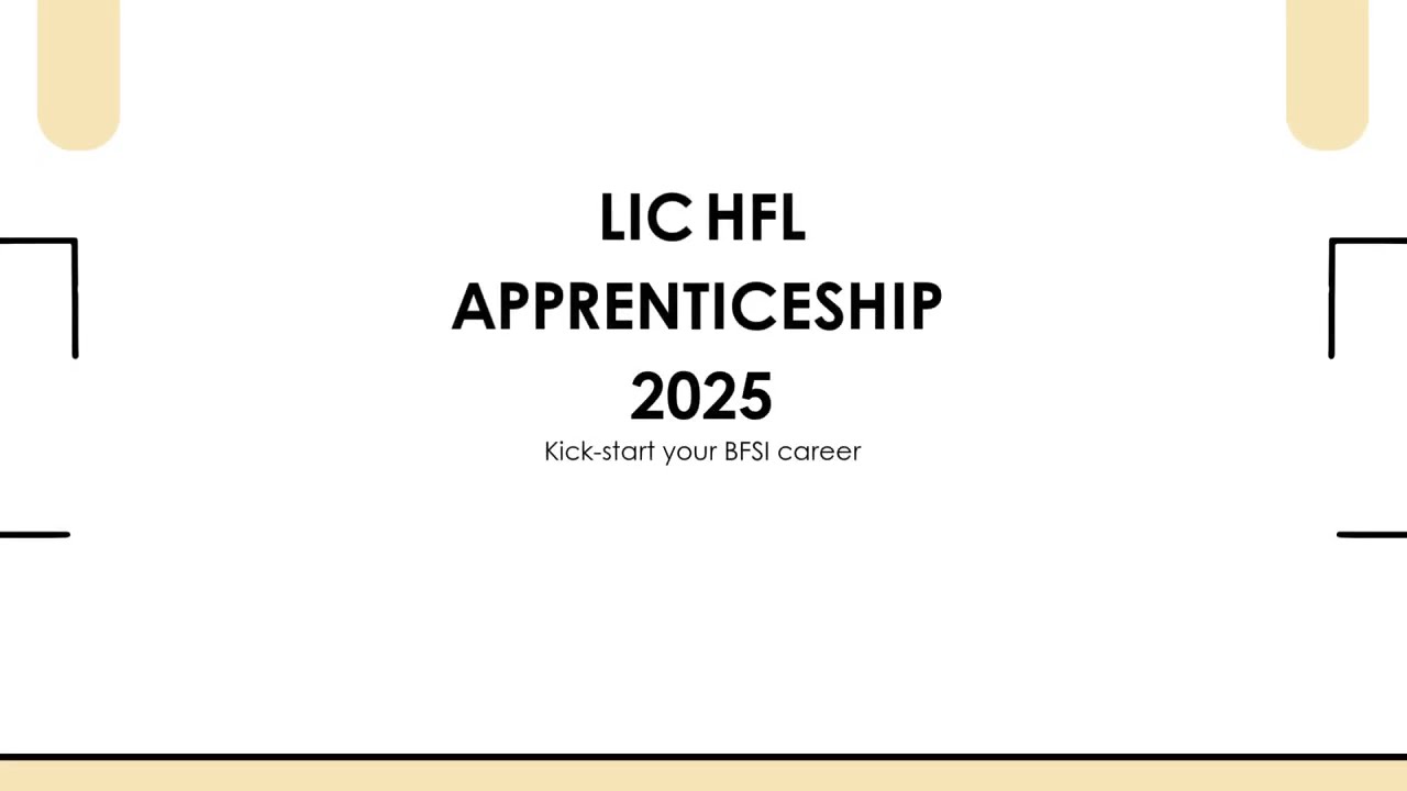 LIC HFL Apprenticeship 2025 | ₹12,000 Stipend | Apply Now