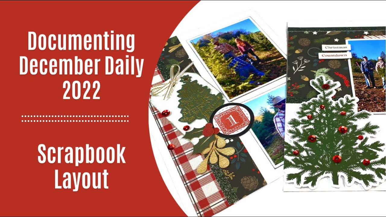 Documenting December Daily 2022 / Scrapbook Layout