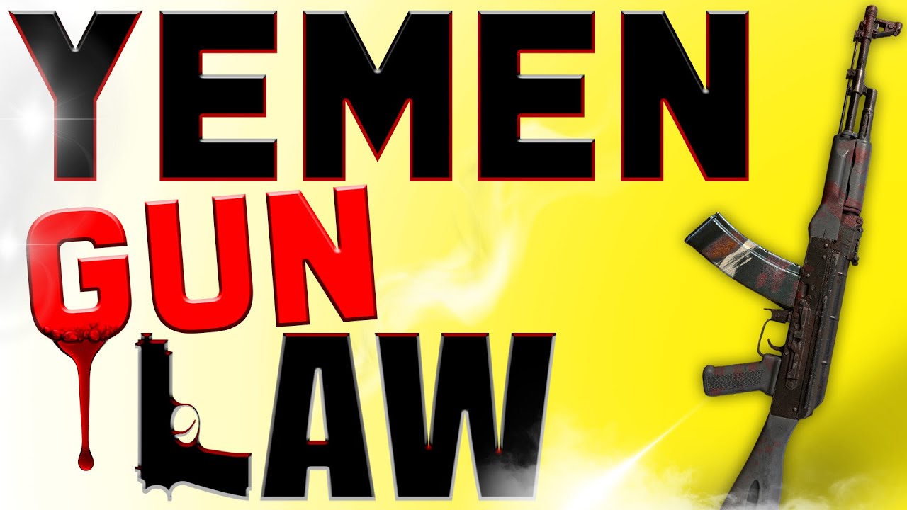 Yemen Is #2 in Gun Ownership! WHO Makes the Rules?
