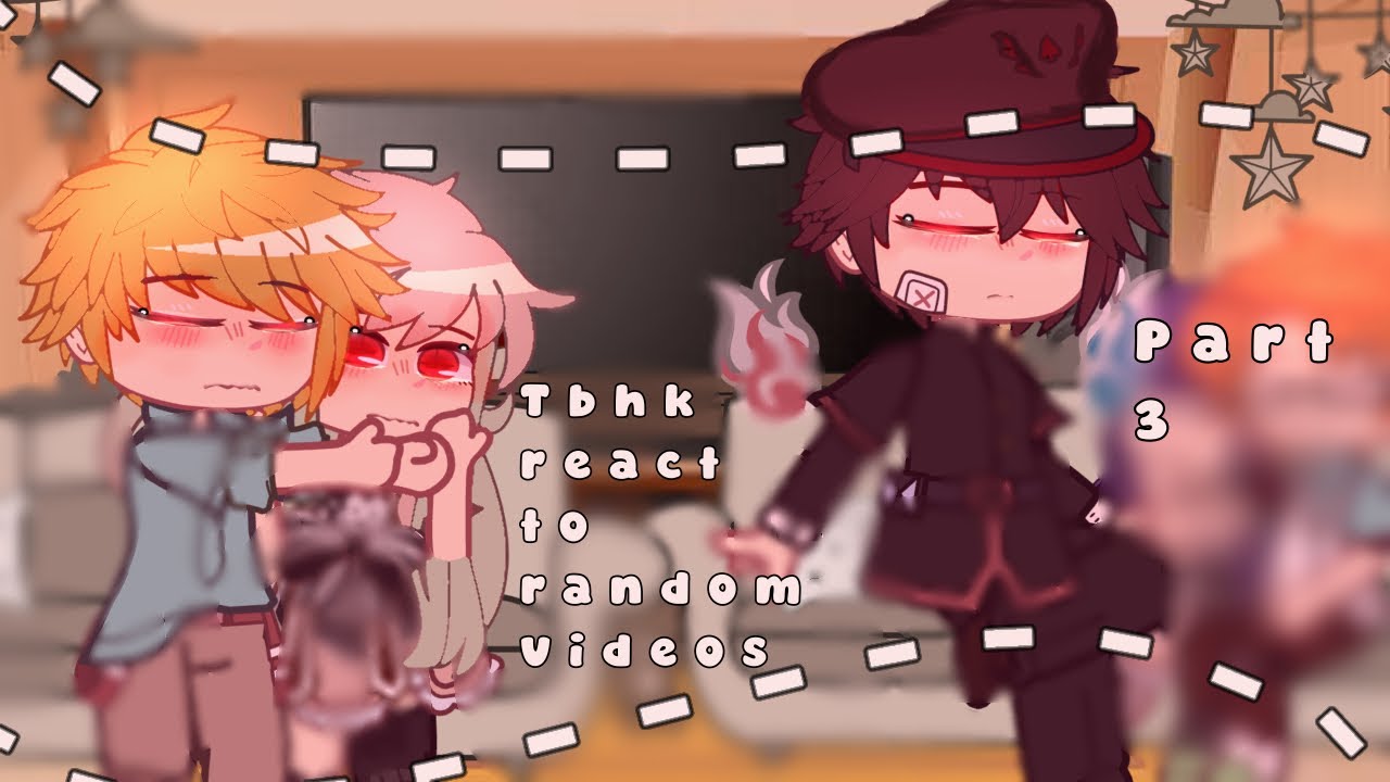 TBHK react to random videos || part 3 || last part || rushed + cringe || • [ river ]