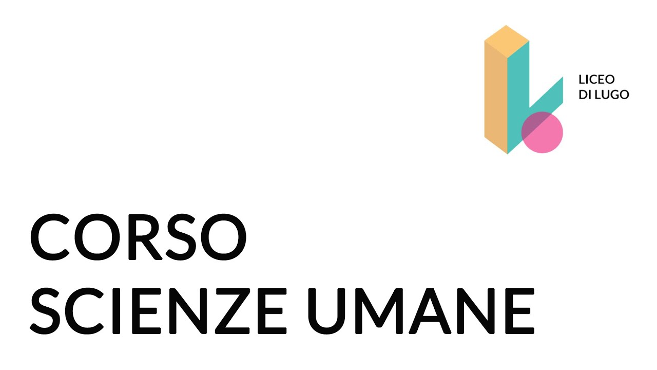 Presentazione Corso Scienze Umane - Liceo di Lugo