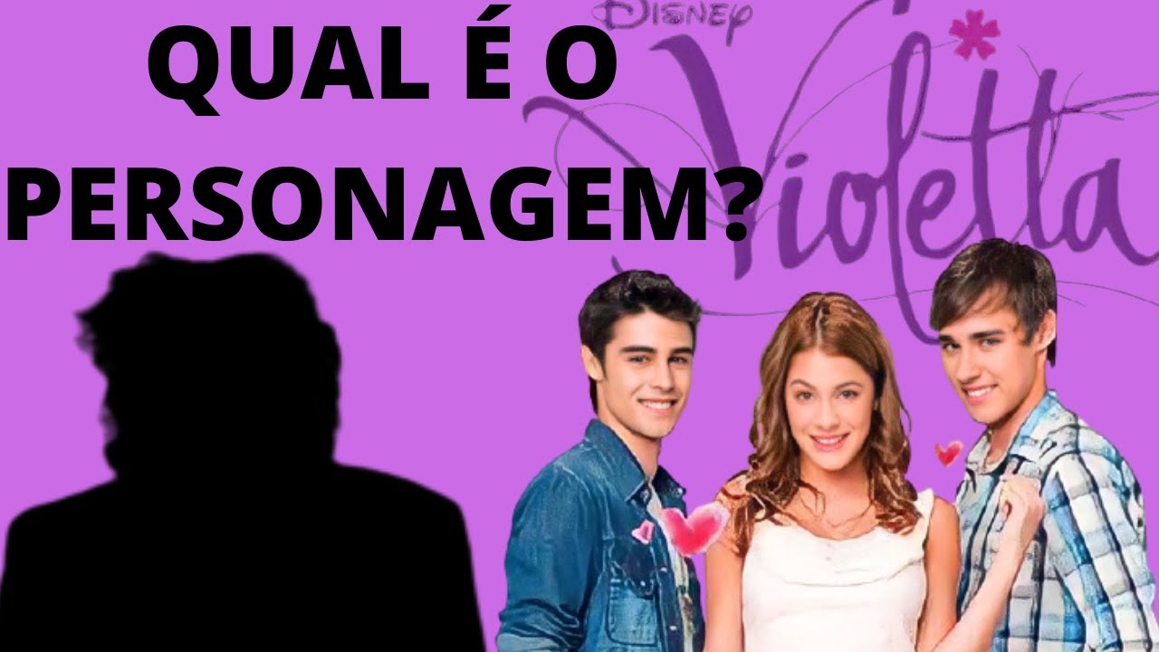 ADIVINHE O PERSONAGEM DA NOVELA VIOLETTA PELA SOMBRA