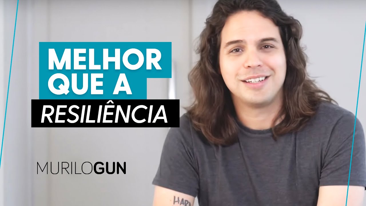 Ser resiliente ou anti-frágil? | Murilo Gun
