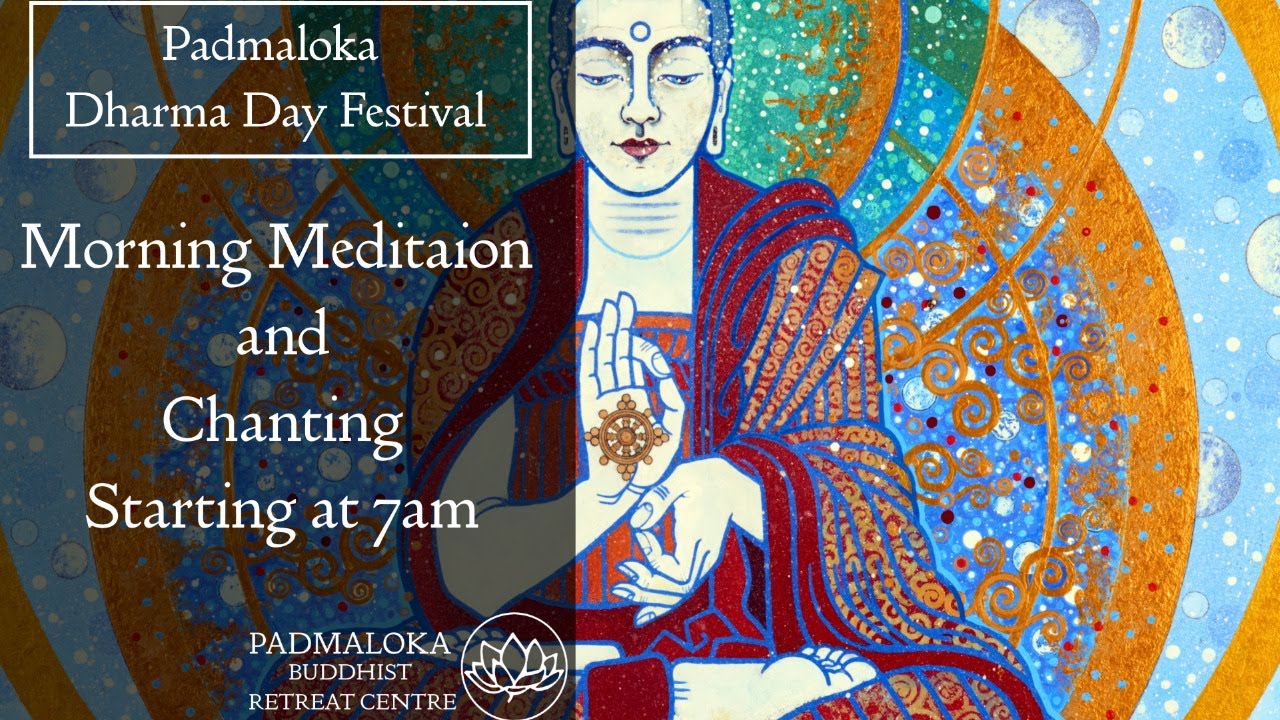 Dharma Day: Morning Meditation and Chanting