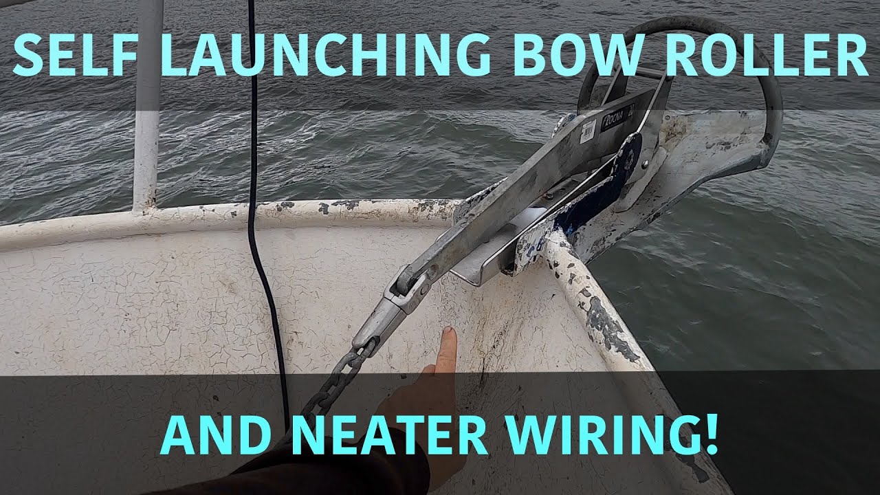 Self launching bow roller for the anchor, and neater wiring!