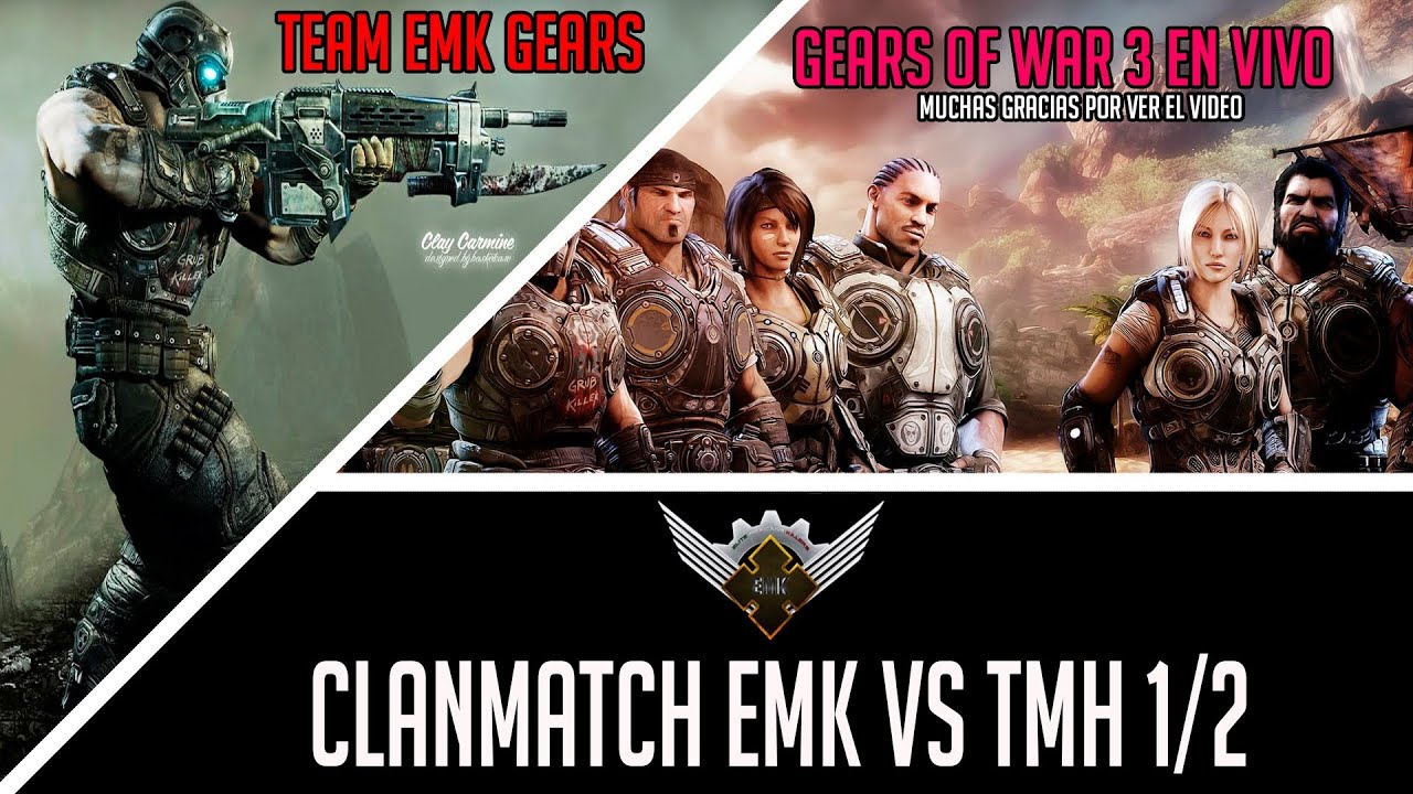 GEARS : CLANMATCH EMK VS TMH 1/2