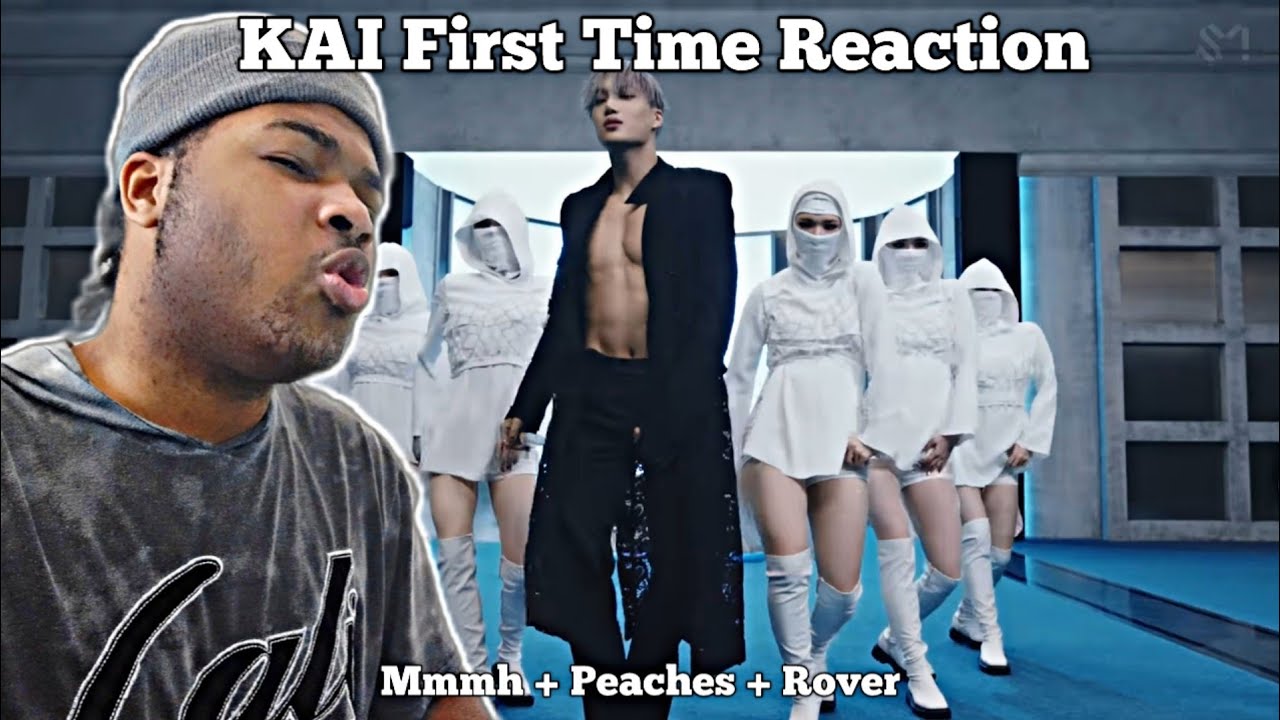 REACTING TO KAI FOR THE FIRST TIME!! Mmmh + Peaches + Rover