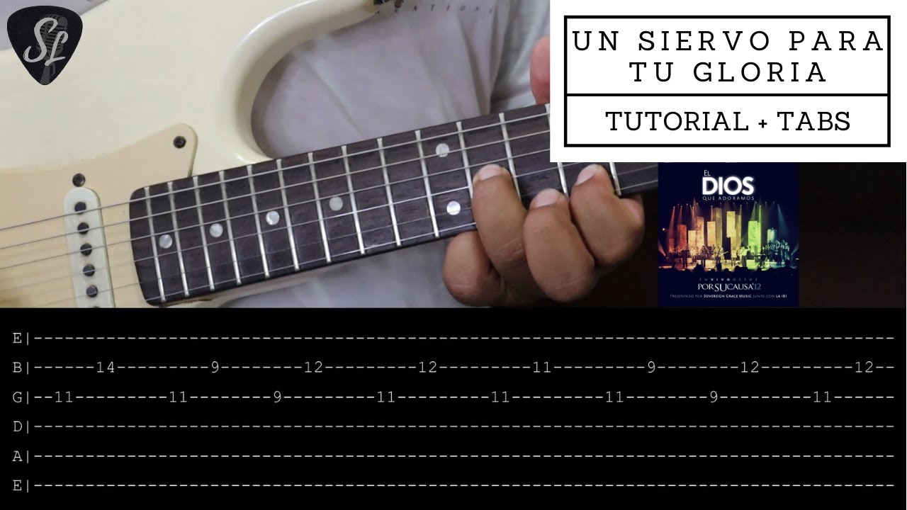 Un siervo para tu gloria - La IBI y Sovereign Grace Music - Tutorial de Guitarra Eléctrica - Tabs