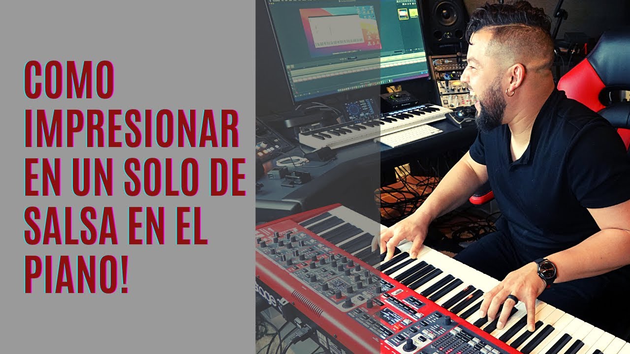 CÓMO IMPRESIONAR EN UN SOLO DE SALSA EN EL PIANO? Recursos para solos en el piano.