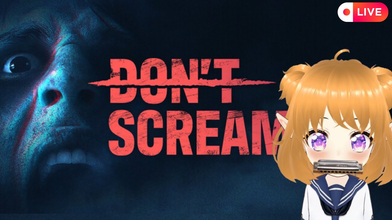 TERROR COM GAITA, NÃO PODE FAZER BARULHO - Don't Scream #vtuber #vtuberbr #live