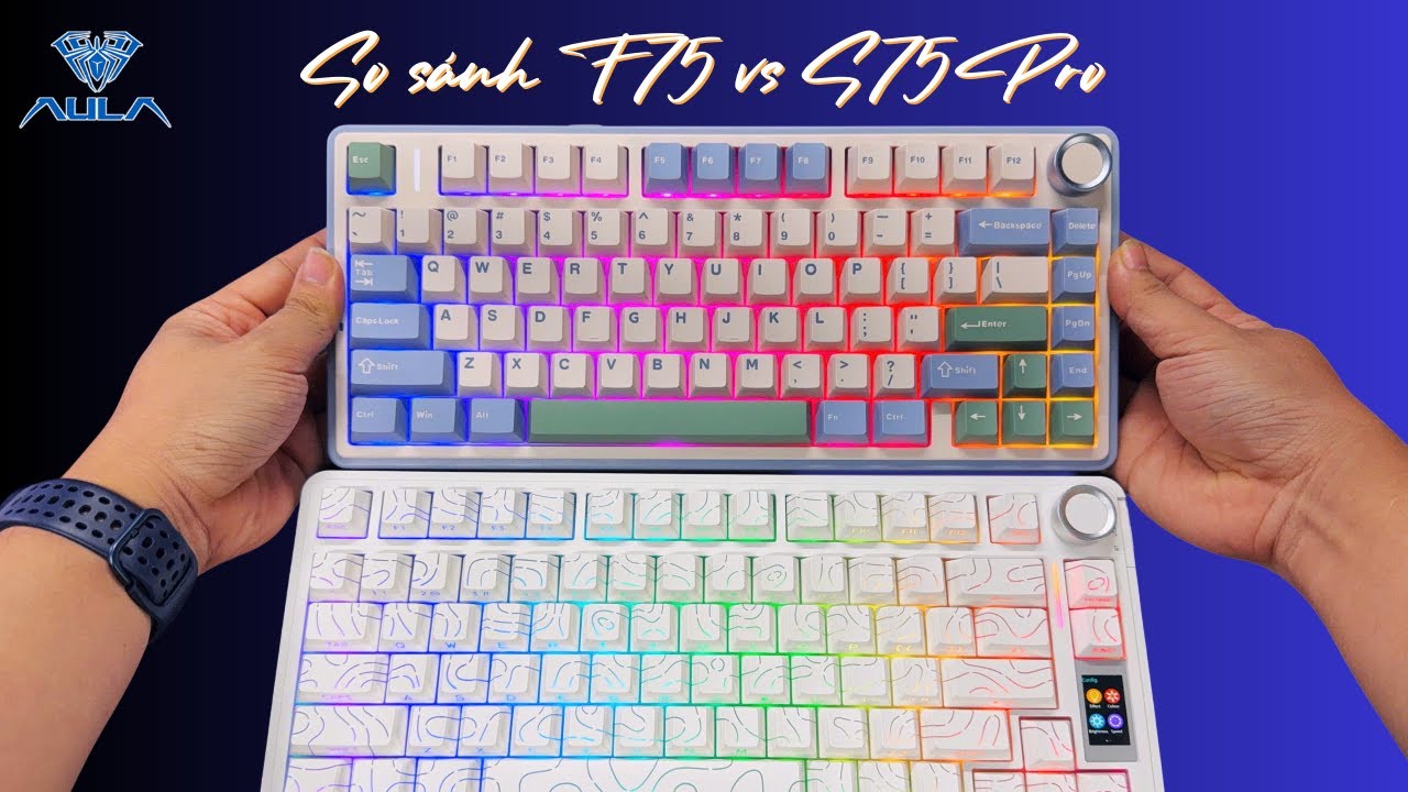 So sánh Aula F75 và S75 Pro, đâu mới là ông vua phân khúc phím cơ giá rẻ ?