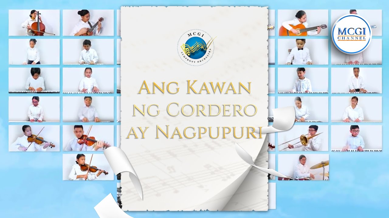 Ang Kawan ng Cordero Ay Nagpupuri  | MCGI Symphony Orchestra