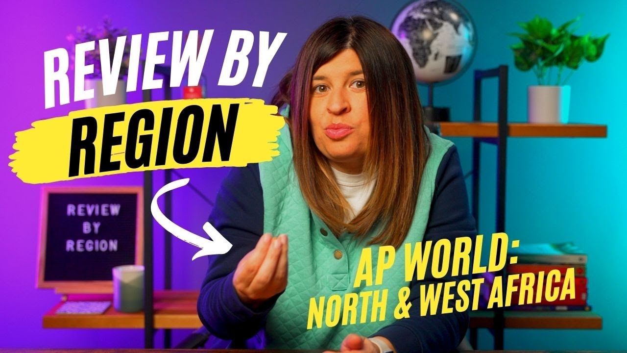 AP World Review by Region: North & West Africa